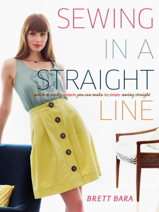 Title details for Sewing in a Straight Line by Brett Bara - Wait list